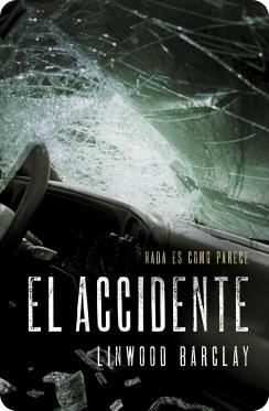 El accidente - Campañas 5.95 | 9788490625163 | BARCLAY, LINWOOD | Librería Castillón - Comprar libros online Aragón, Barbastro