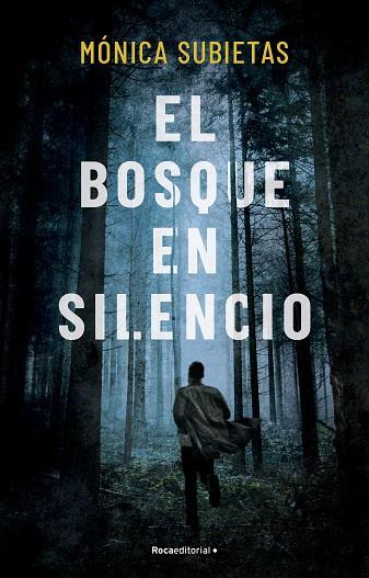 El bosque en silencio | 9788419449351 | Subietas, Mónica | Librería Castillón - Comprar libros online Aragón, Barbastro