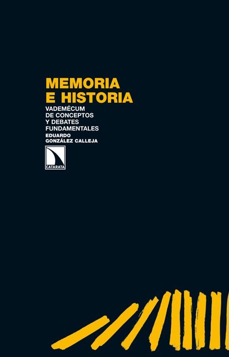 Memoria e historia | 9788483197943 | González Calleja, Eduardo | Librería Castillón - Comprar libros online Aragón, Barbastro