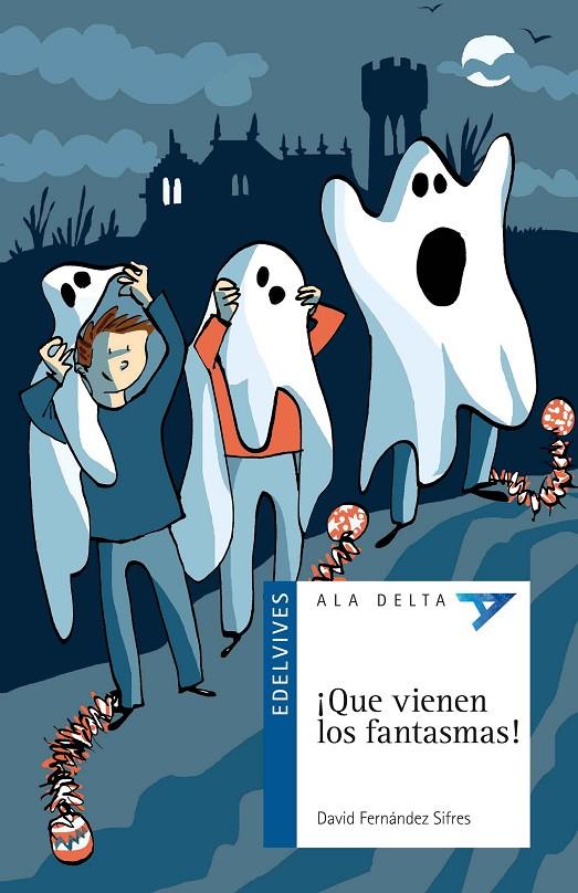 ¡Que vienen los fantasmas! | 9788426393289 | Fernandez Sifres, David | Librería Castillón - Comprar libros online Aragón, Barbastro