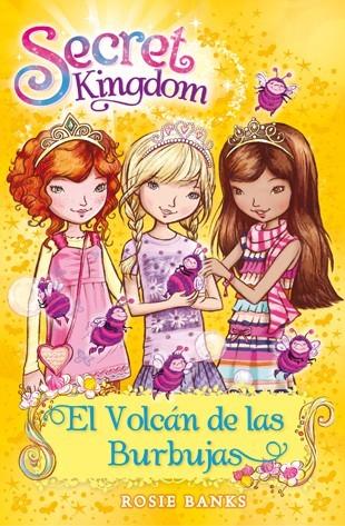 El Volcán de las Burbujas - Secret Kingdom 7 | 9788424651336 | Banks, Rosie | Librería Castillón - Comprar libros online Aragón, Barbastro