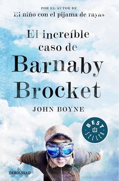El increíble caso de Barnaby Brocket | 9788490325216 | BOYNE, JOHN | Librería Castillón - Comprar libros online Aragón, Barbastro