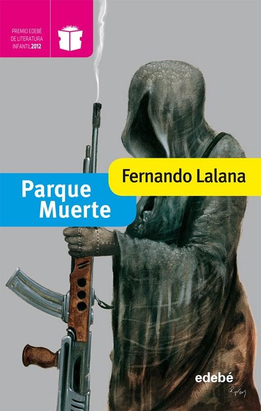 PARQUE MUERTE | 9788468304281 | LALANA, FERNANDO | Librería Castillón - Comprar libros online Aragón, Barbastro