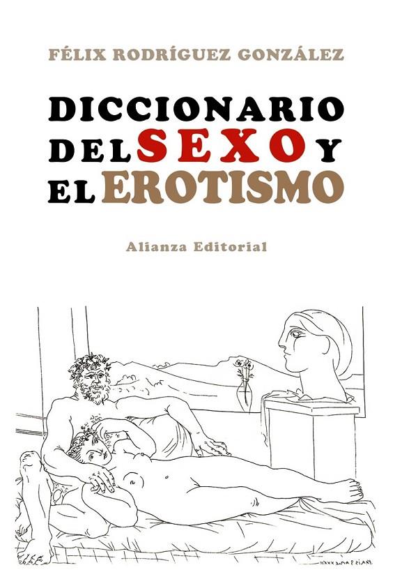DICCIONARIO DEL SEXO Y EL EROTISMO | 9788420653112 | RODRÍGUEZ GONZÁLEZ, FÉLIX | Librería Castillón - Comprar libros online Aragón, Barbastro