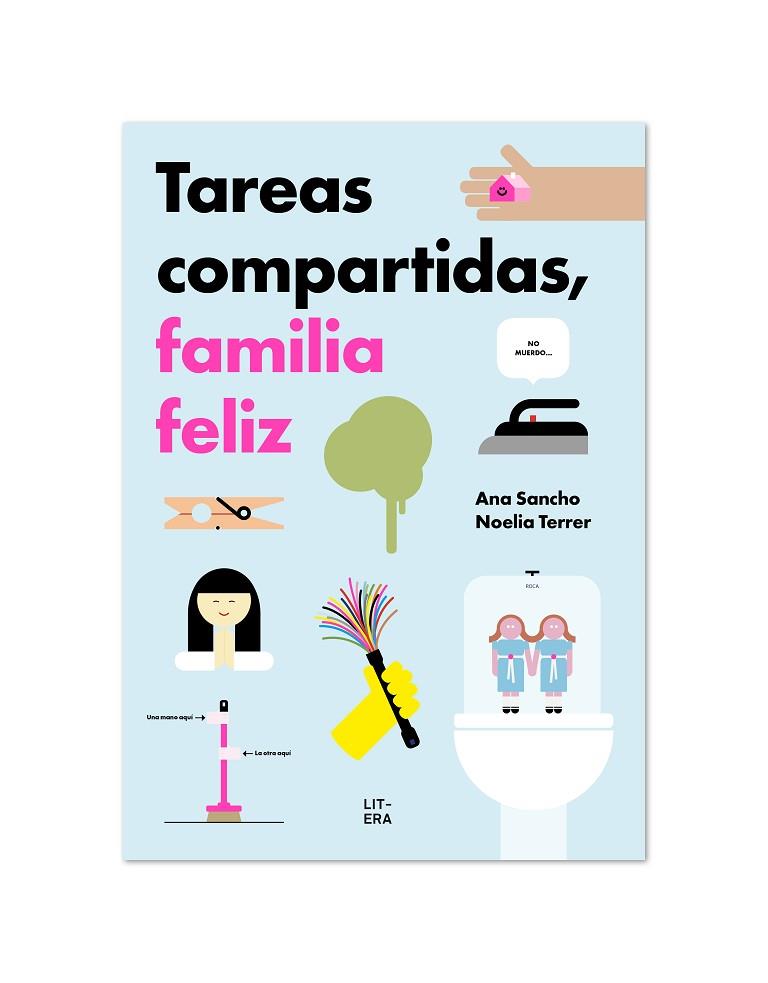 Tareas compartidas, familia feliz | 9788412409574 | Sancho, Ana / Terrer, Noelia | Librería Castillón - Comprar libros online Aragón, Barbastro
