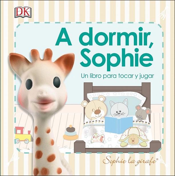 A dormir, Sophie - Sophie la girafe | 9780241301173 | VARIOS AUTORES | Librería Castillón - Comprar libros online Aragón, Barbastro