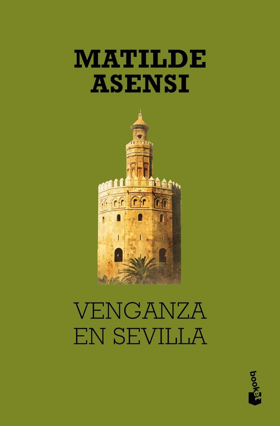 Venganza en Sevilla | 9788408027003 | Asensi, Matilde | Librería Castillón - Comprar libros online Aragón, Barbastro