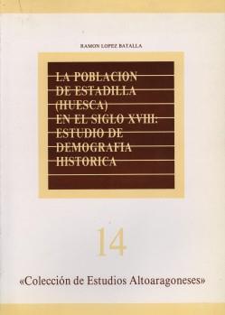 La población de Estadilla (Huesca) en el siglo XVIII | 9788439893929 | López Batalla, Ramón | Librería Castillón - Comprar libros online Aragón, Barbastro