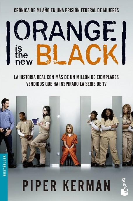 Orange is the new black | 9788408136330 | Piper Kerman | Librería Castillón - Comprar libros online Aragón, Barbastro