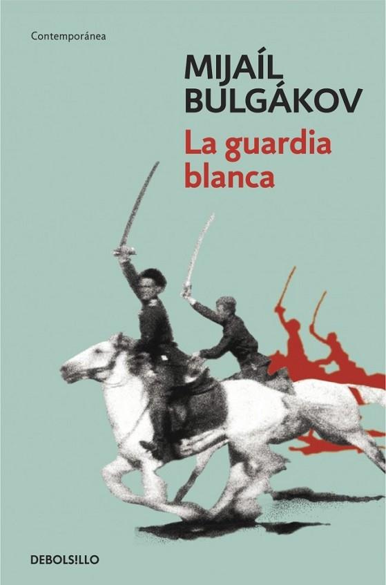 La guardia blanca | 9788490327449 | Bulgakov, Mijail Afanas'evich | Librería Castillón - Comprar libros online Aragón, Barbastro