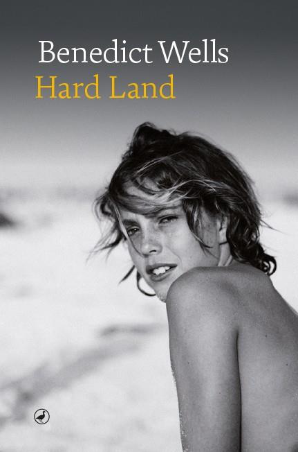 Hard Land | 9788418800122 | Wells, Benedict | Librería Castillón - Comprar libros online Aragón, Barbastro
