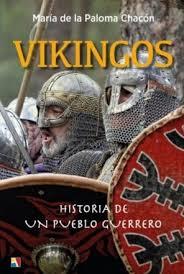 VIKINGOS HISTORIA DE UN PUEBLO GUERRERO | 9788497392006 | Paloma Chacón, María de la | Librería Castillón - Comprar libros online Aragón, Barbastro