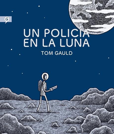 Un policía en la luna | 9788416131280 | Gauld, Tom | Librería Castillón - Comprar libros online Aragón, Barbastro