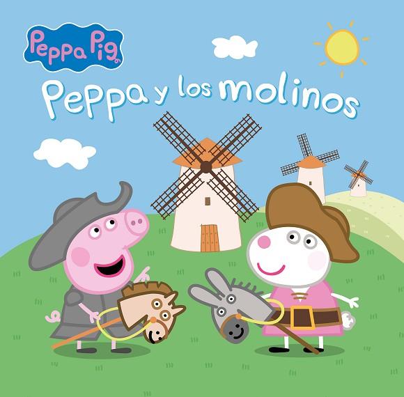 Peppa Pig. Un cuento - Peppa y los molinos | 9788448863920 | Hasbro/eOne | Librería Castillón - Comprar libros online Aragón, Barbastro