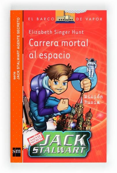 CARRERA MORTAL AL ESPACIO - JACK STALWART 9 - BVN | 9788467553109 | SINGER HUNT, ELIZABETH | Librería Castillón - Comprar libros online Aragón, Barbastro