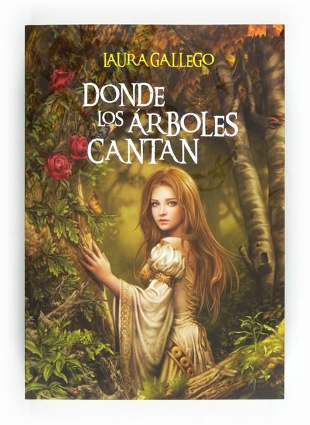 DONDE LOS ARBOLES CANTAN | 9788467550030 | GALLEGO GARCÍA, LAURA | Librería Castillón - Comprar libros online Aragón, Barbastro