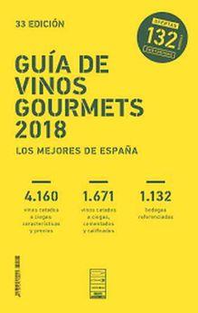 GUÍA DE VINOS GOURMETS 2018 | 9788495754721 | COLECTIVO CLUB DE GOURMETS | Librería Castillón - Comprar libros online Aragón, Barbastro