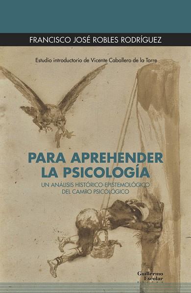 Para aprehender la psicología | 9788418981319 | Robles Rodríguez, Francisco José | Librería Castillón - Comprar libros online Aragón, Barbastro