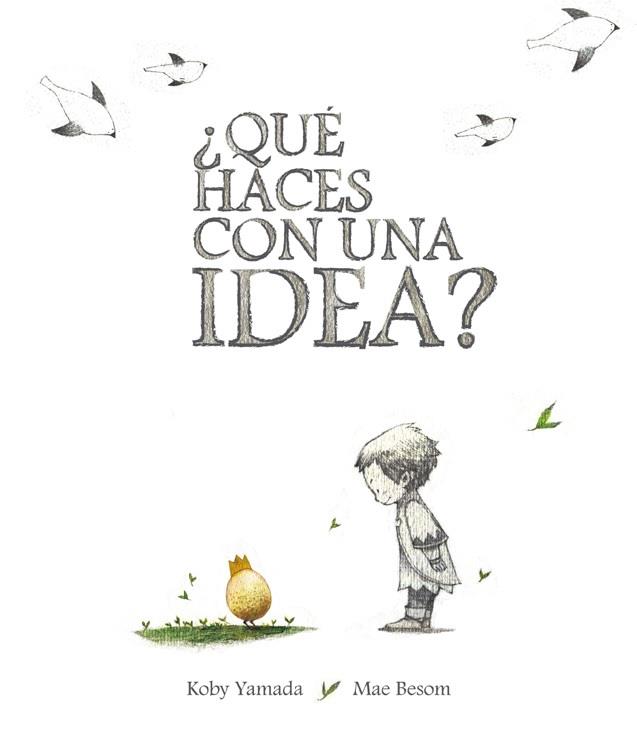 ¿Qué haces con una idea? | 9788416490431 | Yamada, Kobi | Librería Castillón - Comprar libros online Aragón, Barbastro