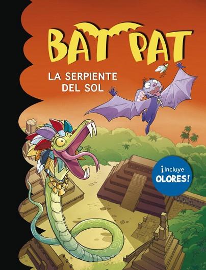 Bat Pat. La serpiente del sol (incluye olores) | 9788415580447 | PAVANELLO, ROBERTO | Librería Castillón - Comprar libros online Aragón, Barbastro