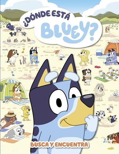 ¿Dónde está Bluey? (edición en español) (Bluey. Actividades) | 9788448867492 | Bluey | Librería Castillón - Comprar libros online Aragón, Barbastro