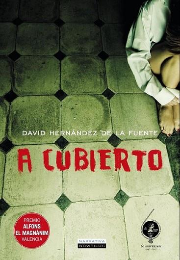 A CUBIERTO | 9788499671857 | HERNANDEZ DE LA FUENTE, DAVID | Librería Castillón - Comprar libros online Aragón, Barbastro