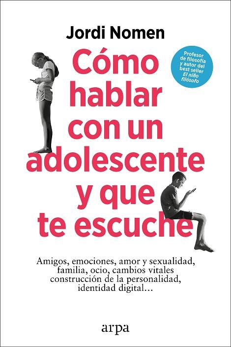 Cómo hablar con un adolescente y que te escuche | 9788419558435 | Nomen, Jordi | Librería Castillón - Comprar libros online Aragón, Barbastro