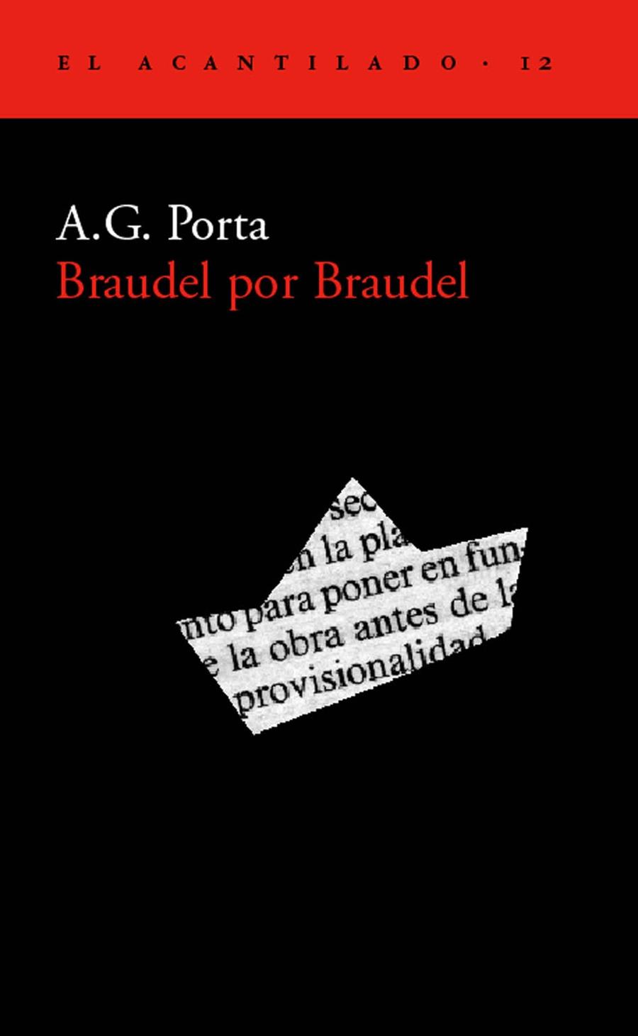 BRAUDEL POR BRAUDEL | 9788495359018 | PORTA, A.G. | Librería Castillón - Comprar libros online Aragón, Barbastro