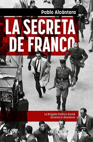 La secreta de Franco | 9788467065107 | Alcántara, Pablo | Librería Castillón - Comprar libros online Aragón, Barbastro
