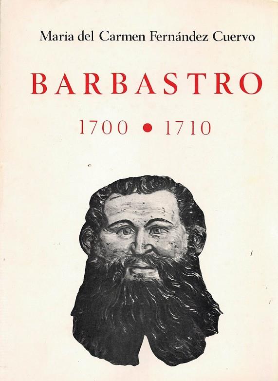 Barbastro, 1700-1710 | 9788400035648 | Fernández Cuervo, Maria del Carmen | Librería Castillón - Comprar libros online Aragón, Barbastro