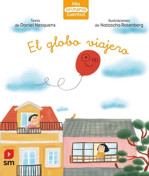 El globo viajero | 9788498569117 | Nesquens, Daniel | Librería Castillón - Comprar libros online Aragón, Barbastro