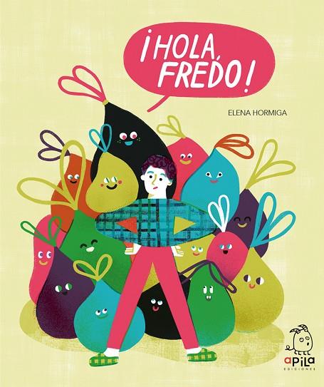 ¡Hola, Fredo! | 9788417028640 | Hormiga, Elena | Librería Castillón - Comprar libros online Aragón, Barbastro
