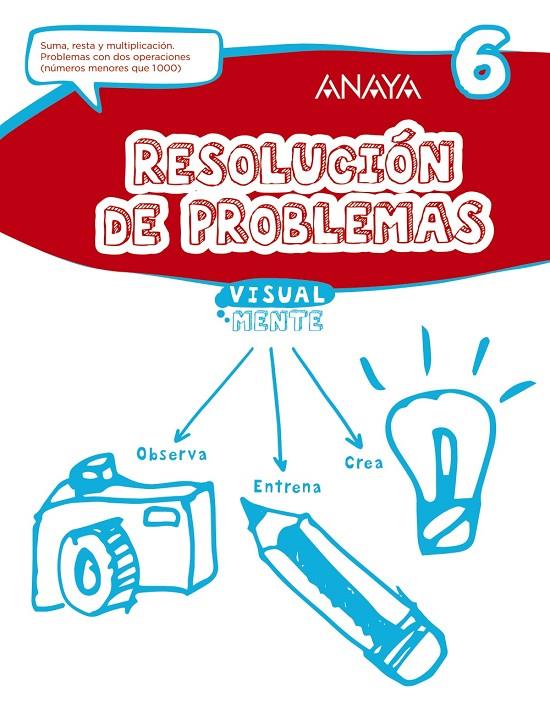 Resolución de problemas 6 Visualmente | 9788469831861 | Anaya Educación | Librería Castillón - Comprar libros online Aragón, Barbastro