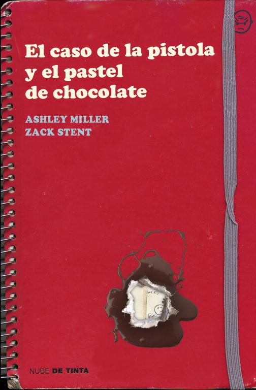 El caso de la pistola y el pastel de chocolate | 9788415594031 | MILLER, ASHLEY; STENTZ, ZACK | Librería Castillón - Comprar libros online Aragón, Barbastro