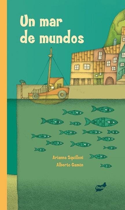 Un mar de mundos | 9788415357506 | Squilloni, Arianna | Librería Castillón - Comprar libros online Aragón, Barbastro