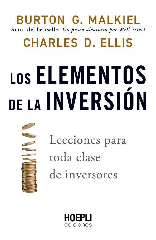 Los elementos de la inversión | 9791254990087 | Malkiel, Burton G. / Ellis, Charles D. | Librería Castillón - Comprar libros online Aragón, Barbastro