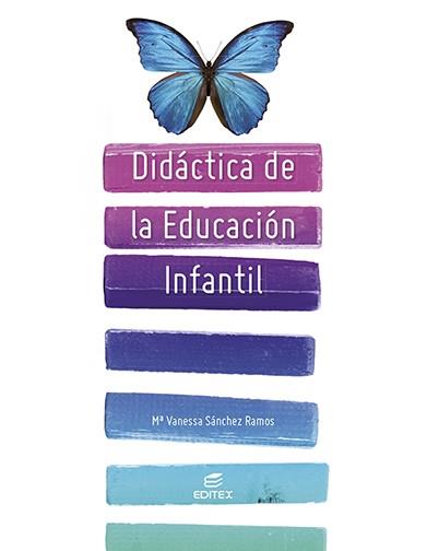 Didáctica de la educación infantil | 9788411346276 | Sánchez Ramos, María Vanessa | Librería Castillón - Comprar libros online Aragón, Barbastro
