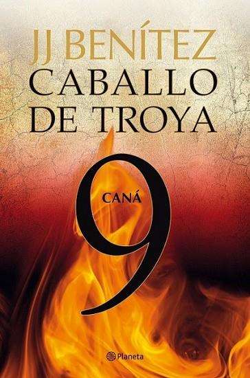 CANÁ :CABALLO DE TROYA 9 | 9788408108122 | BENITEZ, JUAN JOSE | Librería Castillón - Comprar libros online Aragón, Barbastro