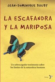 ESCAFANDRA Y LA MARIPOSA, LA | 9788484531784 | BAUBY, JEAN-DOMINIQUE | Librería Castillón - Comprar libros online Aragón, Barbastro