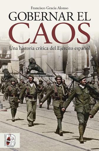Gobernar el caos | 9788412744361 | Gracia Alonso, Francisco | Librería Castillón - Comprar libros online Aragón, Barbastro