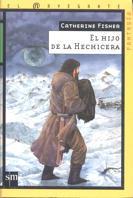 HIJO DE LA HECHIZERA, EL (NAV F) | 9788434862623 | FISHER, CATHERINE | Librería Castillón - Comprar libros online Aragón, Barbastro