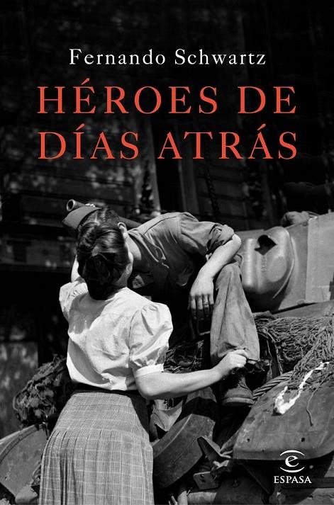 Héroes de días atrás | 9788467047288 | Schwartz, Fernando | Librería Castillón - Comprar libros online Aragón, Barbastro