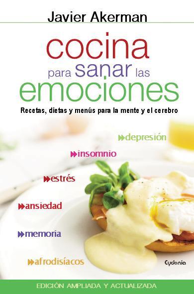 COCINA PARA SANAR LAS EMOCIONES | 9788494125874 | AKERMAN, JAVIER | Librería Castillón - Comprar libros online Aragón, Barbastro