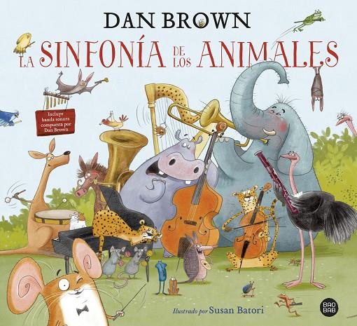 La sinfonía de los animales | 9788408229605 | Brown, Dan | Librería Castillón - Comprar libros online Aragón, Barbastro