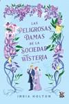 Las peligrosas damas de la sociedad Wisteria | 9788419873125 | Holton, India | Librería Castillón - Comprar libros online Aragón, Barbastro