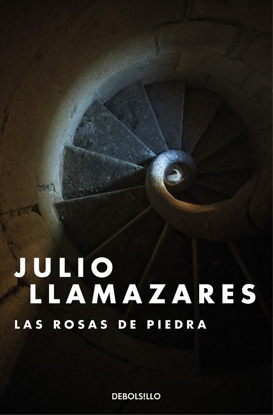 Las rosas de piedra | 9788466348744 | Llamazares, Julio | Librería Castillón - Comprar libros online Aragón, Barbastro