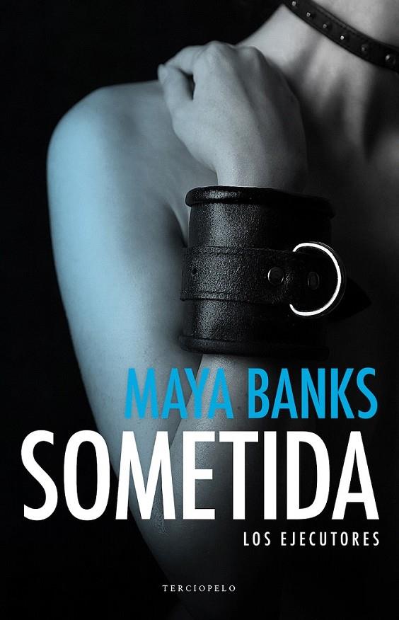 Sometida | 9788415952923 | Banks, Maya | Librería Castillón - Comprar libros online Aragón, Barbastro