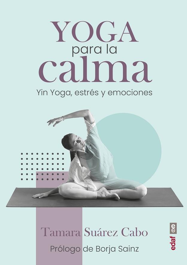 Yoga para la calma | 9788441442214 | Suárez Cabo, Tamara | Librería Castillón - Comprar libros online Aragón, Barbastro
