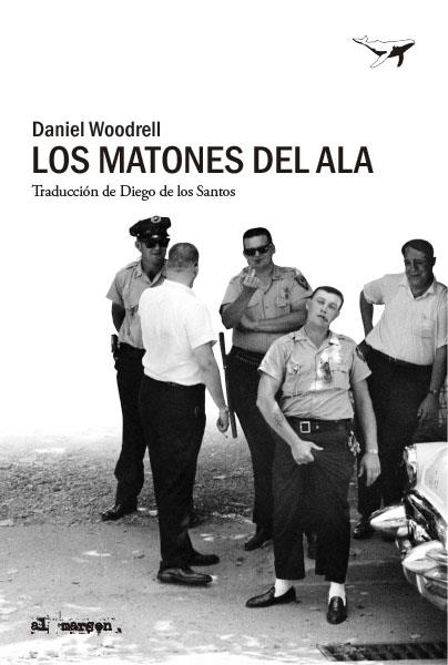 Los matones del Ala | 9788412415292 | Woodrell, Daniel | Librería Castillón - Comprar libros online Aragón, Barbastro