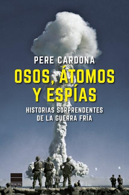 Osos, átomos y espías | 9788418216251 | Cardona, Pere | Librería Castillón - Comprar libros online Aragón, Barbastro